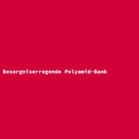 Besorgniserregende Polyamid-Bank