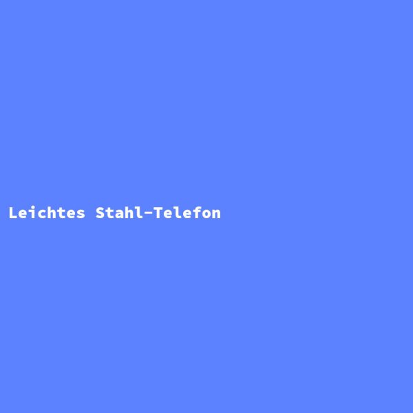 Leichtes Stahl-Telefon