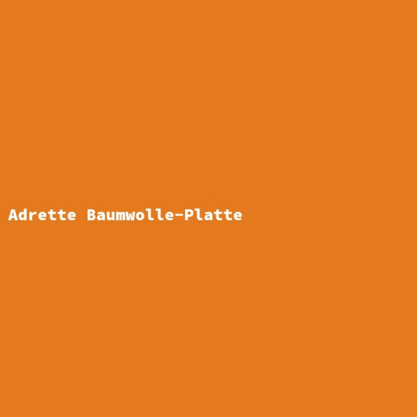 Adrette Baumwolle-Platte