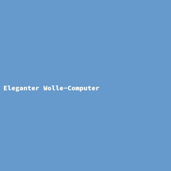 Eleganter Wolle-Computer